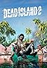 Dead Island 2 (Video Game 2023) Poster