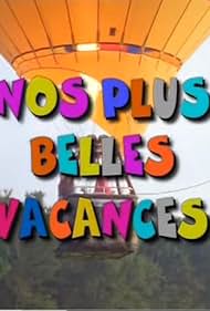 Nos plus belles vacances (1996)