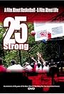 25 Strong (2005)