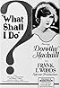 What Shall I Do? (1924) Poster