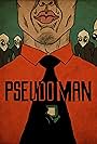 Pseudo Man (2017)