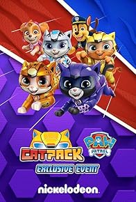 Primary photo for Cat Pack: A PAW Patrol Exclusive Event