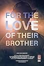 For the Love of Their Brother (2016)