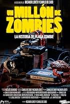 Un millón de zombies: La historia de Plaga Zombie