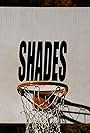 Shades (2021)