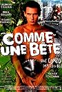 Sagamore Stévenin in Comme une bête (1998)