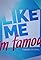 Like Me - I'm Famous's primary photo