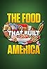 The Food That Built America (TV Series 2019– ) Poster