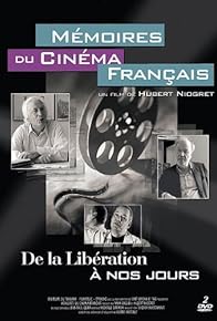 Primary photo for Mémoires du cinéma francais, de la libération à nos jours