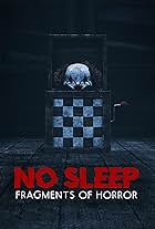 No Sleep: Fragments of Horror