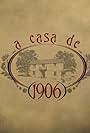 A Casa de 1906 (2006)