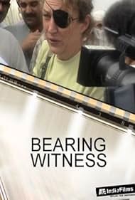 Bearing Witness (2005)