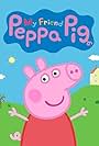 My Friend Peppa Pig