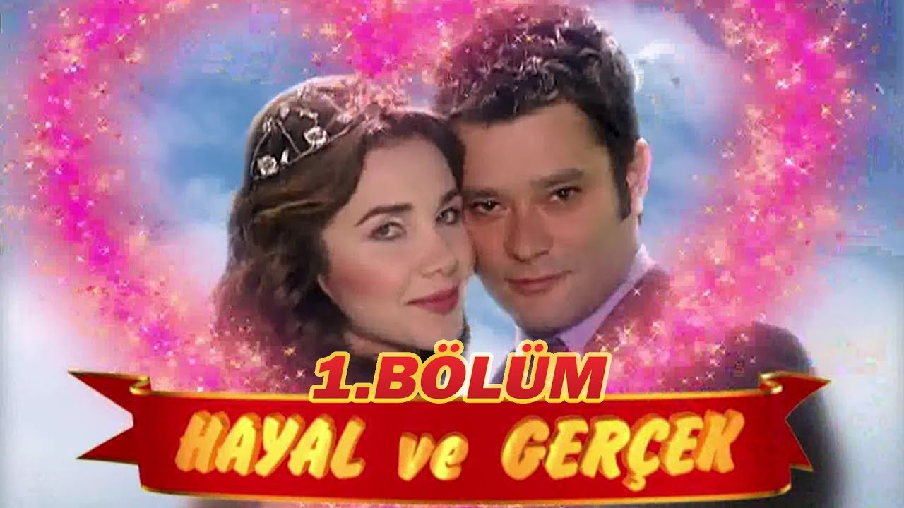 Hayal ve Gerçek (2007)