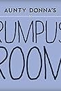 Aunty Donna's Rumpus Room (2012)