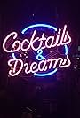 Cocktails & Dreams (2015)