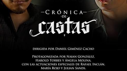 Crónica de castas (2014)