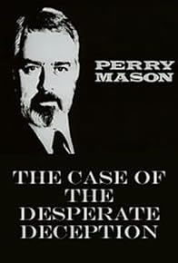 Primary photo for Perry Mason: The Case of the Desperate Deception