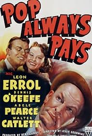 Pamela Blake, Leon Errol, and Dennis O'Keefe in Pop Always Pays (1940)