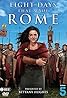 Eight Days That Made Rome (TV Series 2017) Poster