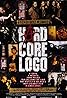 Hard Core Logo (1996) Poster