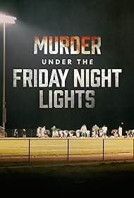 Murder Under the Friday Night Lights (2022)