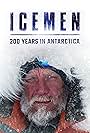 Icemen: 200 Years in Antarctica (2020)