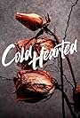 Cold Hearted (2018)