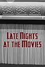 Late Nights at the Movies (2018)