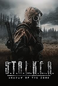 Primary photo for S.T.A.L.K.E.R. Shadow of the Zone