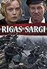 Rigas sargi (2007) Poster