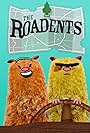 The Roadents (2008)