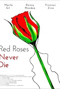 Primary photo for Red Roses Never Die