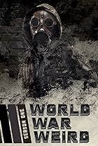 World War Weird