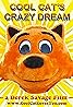 Cool Cat's Crazy Dream (Video 2019) Poster