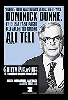 Guilty Pleasure: The Dominick Dunne Story