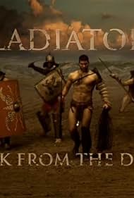 Gladiators: Back from the Dead (2010)