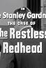 "Perry Mason" The Case of the Restless Redhead (TV Episode 1957) Poster