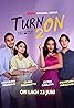 Turn On (TV Series 2021–2023) Poster