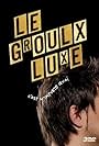 Le Groulx Luxe (2003)