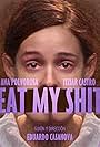 Eat My Shit (2015)