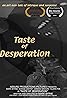 Taste of Desperation (2009) Poster