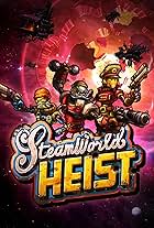 SteamWorld Heist