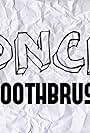 DNCE: Toothbrush (2016)