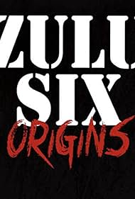 Zulu Six (2014)