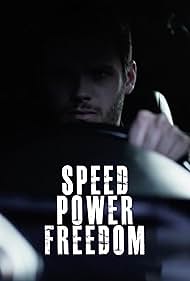 Speed. Power. Freedom (2015)