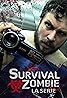 Survival Zombie La Serie (TV Series 2014– ) Poster