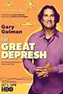 Gary Gulman: The Great Depresh