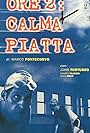 Ore 2: Calma piatta (2003)