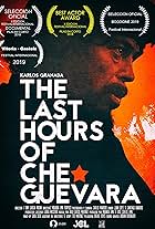 The Last Hours of Che Guevara